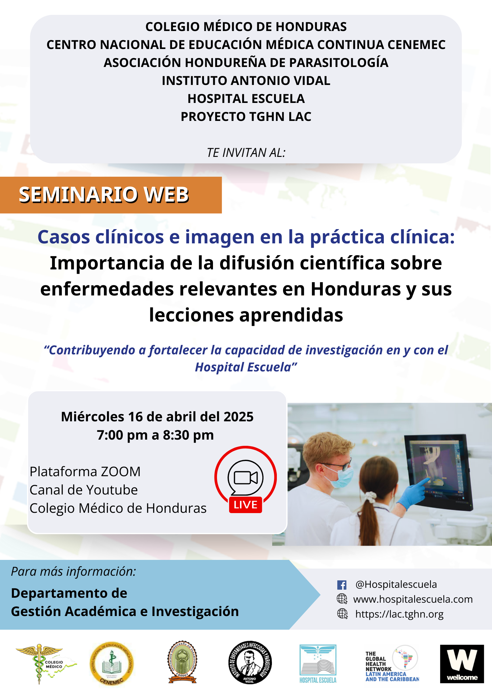 Seminario Web: Casos clínicos e imagen en la práctica clínica: Importancia de la difusión científica sobre enfermedades relevantes en Honduras y sus lecciones aprendidas.